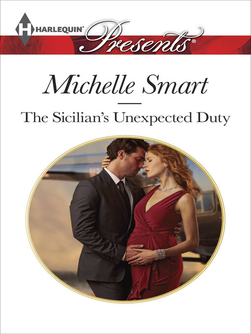 Title details for The Sicilian's Unexpected Duty by Michelle Smart - Available